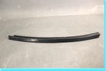 06-12 Bentley Continental Rear Left Side Door Window Inner Weatherstrip Seal Oem. Fixed Price $28.00.