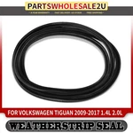 Rear Lift Gate Body Weatherstrip Seal For Volkswagen Tiguan 2009-2017 2.0L 1.4L. Fixed Price $121.99.