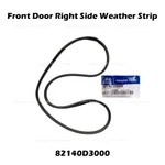 Genuine Front Door Right Side Weather Strip 82140D3000 For Hyundai Tucson. Fixed Price $74.00.