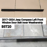 2017-2024 Jeep Compass Left Front Window Door Belt Inner Weatherstrip *used Oem*. Fixed Price $44.50.