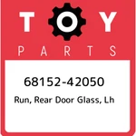 68152-42050 Toyota Run, Rear Door Glass, Lh 6815242050, New Genuine Oem Part. Fixed Price $60.18.