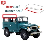 Toyota Land Cruiser FJ40 BJ40 Weatherstrip Rear Roof Rubber Seal. Fixed Price $129.00.